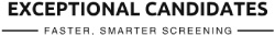 Exceptional Candidates - Faster, smarter candidate screening